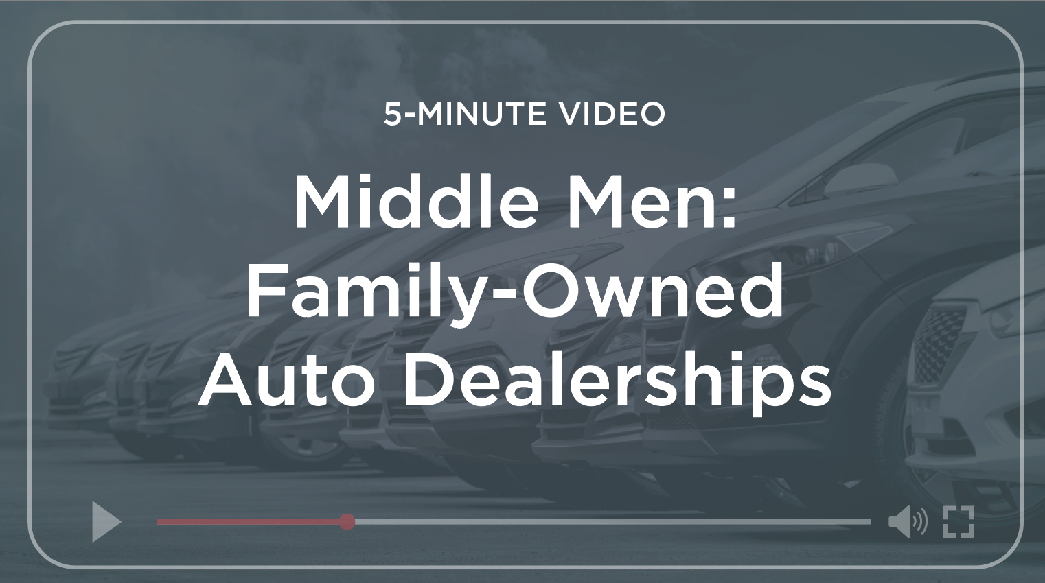 Middle Men: Family-Owned Auto Dealerships