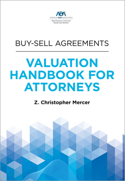 Buy-Sell Agreements: Valuation Handbook for Attorneys